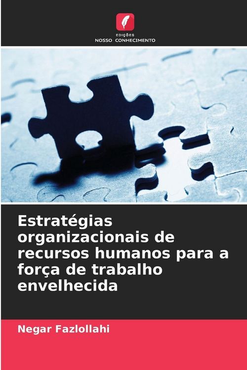 Produktbild: Estrat&eacute;gias organizacionais de recursos humanos para a for&ccedil;a de trabalho envelhecida