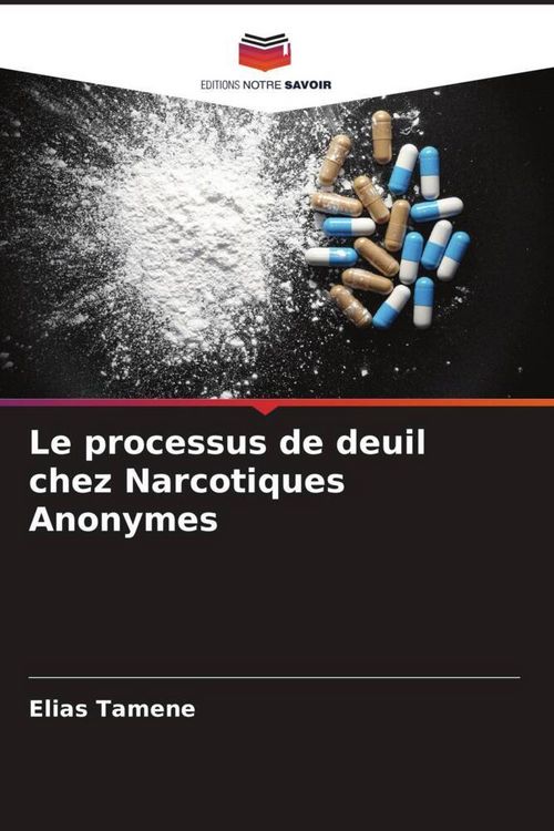 Produktbild: Le processus de deuil chez Narcotiques Anonymes