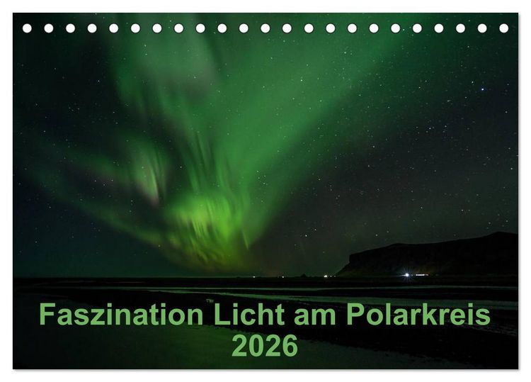 Produktbild: Faszination Licht am Polarkreis (Tischkalender 2026 DIN A5 quer), CALVENDO Monatskalender