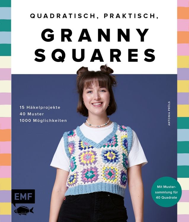Produktbild: Quadratisch, praktisch, Granny Squares! 15 H&auml;kelprojekte | 40 Muster | 1000 M&ouml;glichkeiten