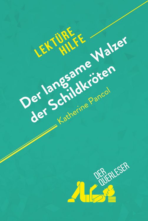 Produktbild: Der langsame Walzer der Schildkr&ouml;ten von Katherine Pancol (Lekt&uuml;rehilfe)