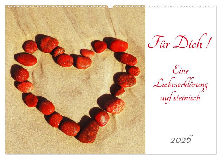 Produktbild: F&uuml;r Dich! - Eine Liebeserkl&auml;rung auf steinisch (Wandkalender 2026 DIN A2 quer), CALVENDO Monatskalender