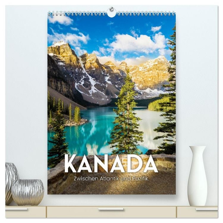 Produktbild: Kanada - Zwischen Atlantik und Pazifik. (hochwertiger Premium Wandkalender 2026 DIN A2 hoch), Kunstdruck in Hochglanz