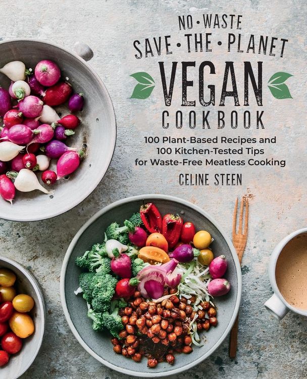 Produktbild: No-Waste Save-The-Planet Vegan Cookbook