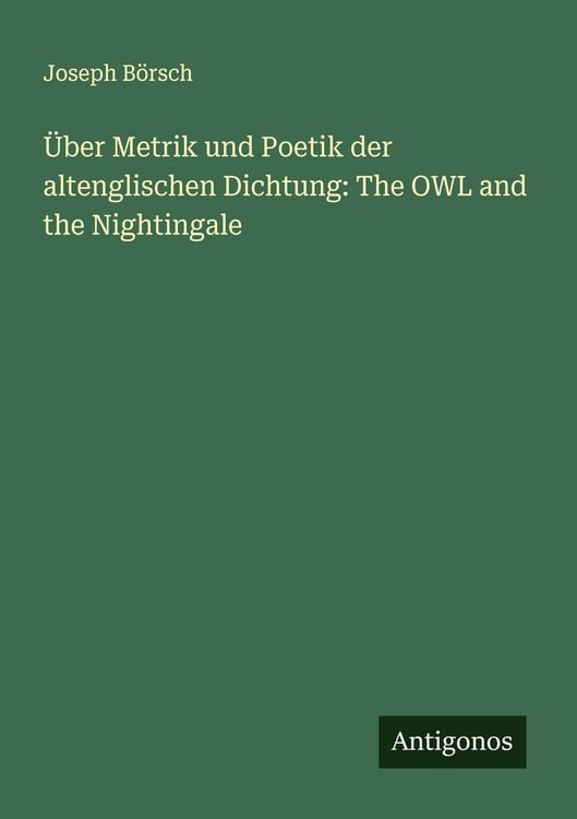 Produktbild: &Uuml;ber Metrik und Poetik der altenglischen Dichtung: The OWL and the Nightingale