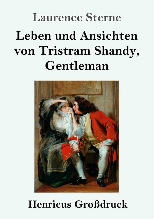 Produktbild: Leben und Ansichten von Tristram Shandy, Gentleman (Gro&szlig;druck)