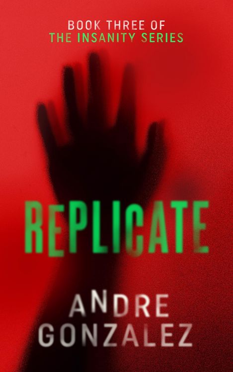 Produktbild: Replicate (Insanity, #3)
