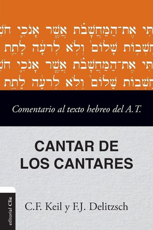 Produktbild: El Comentario Al Texto Hebreo del Antiguo Testamento - Cantar de Los Cantares