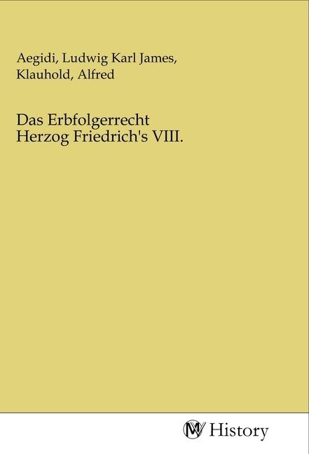 Produktbild: Das Erbfolgerrecht Herzog Friedrich's VIII.