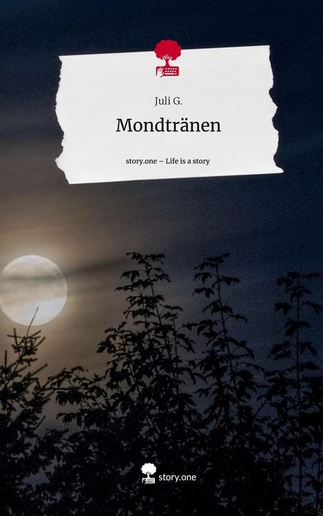 Produktbild: Mondtr&auml;nen. Life is a Story - story.one