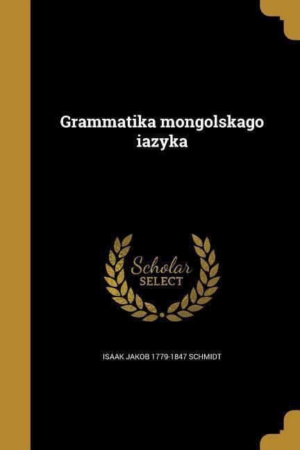 Produktbild: Grammatika mongolʹskago i︠a︡zyka