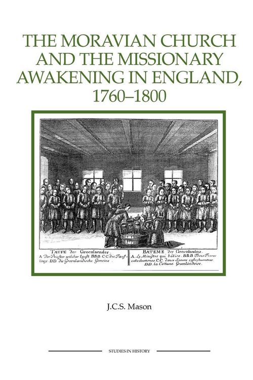 Produktbild: The Moravian Church and the Missionary Awakening in England, 1760-1800