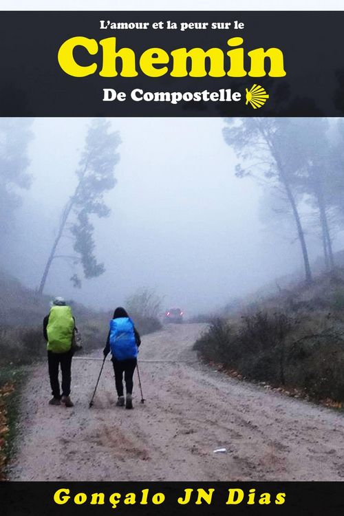 Produktbild: L'amour et la peur sur le Chemin de Compostelle
