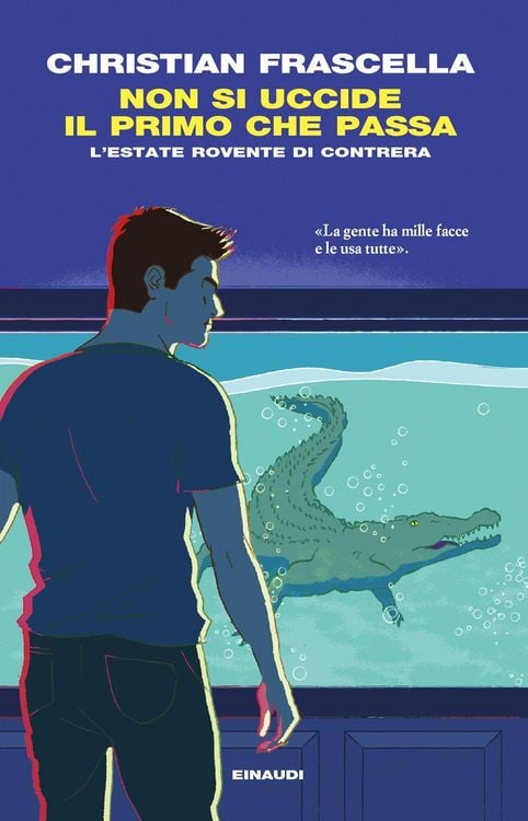 Produktbild: Non si uccide il primo che passa. L'estate rovente di Contrera