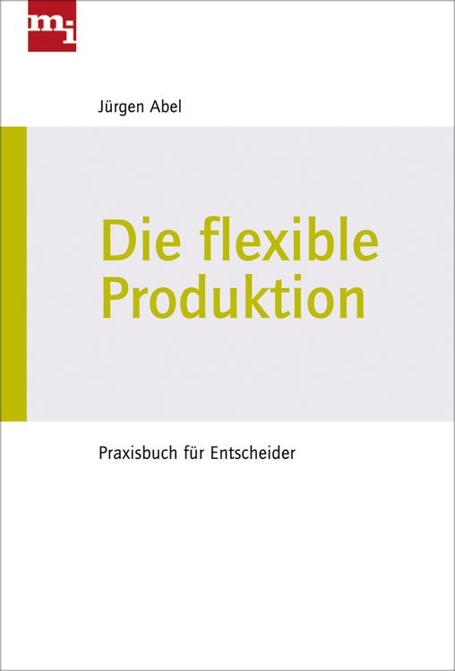 Produktbild: Die flexible Produktion