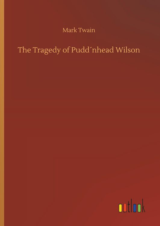 Produktbild: The Tragedy of Pudd&acute;nhead Wilson