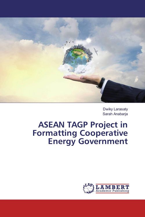 Produktbild: ASEAN TAGP Project in Formatting Cooperative Energy Government