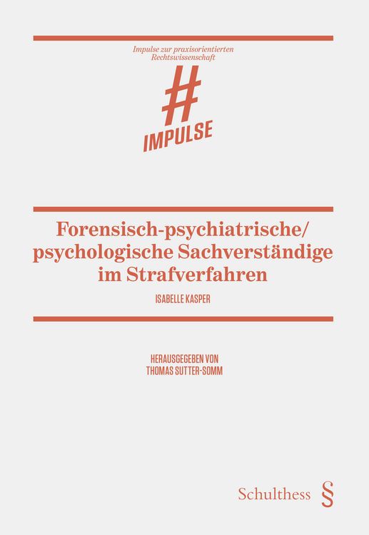 Produktbild: Forensisch-psychiatrisch/psychologische Sachverst&auml;ndige im Strafverfahren