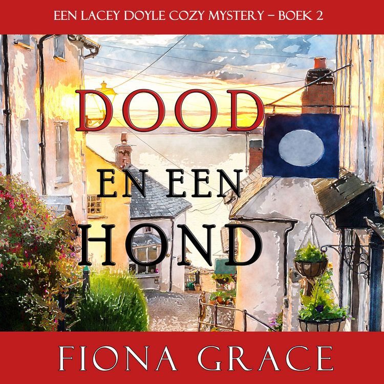 Produktbild: Dood en een hond (een Lacey Doyle Cozy Mystery &ndash; Boek 2)