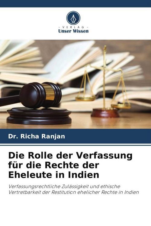 Produktbild: Die Rolle der Verfassung f&uuml;r die Rechte der Eheleute in Indien