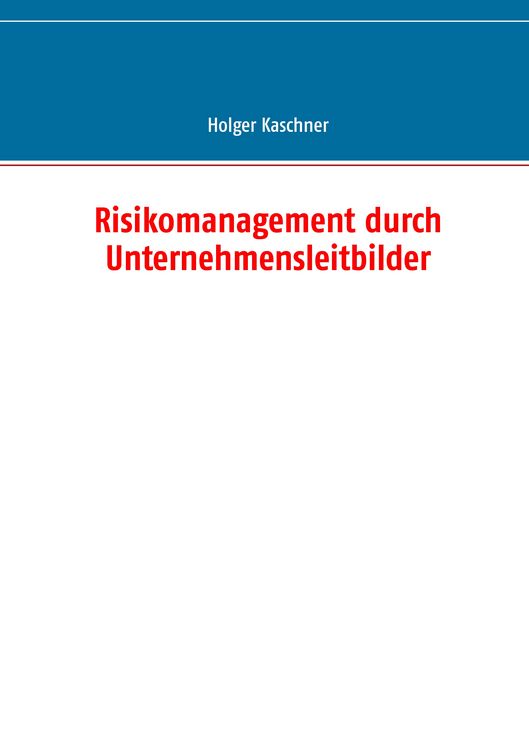 Produktbild: Risikomanagement durch Unternehmensleitbilder