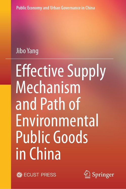 Produktbild: Effective Supply Mechanism and Path of Environmental Public Goods in China