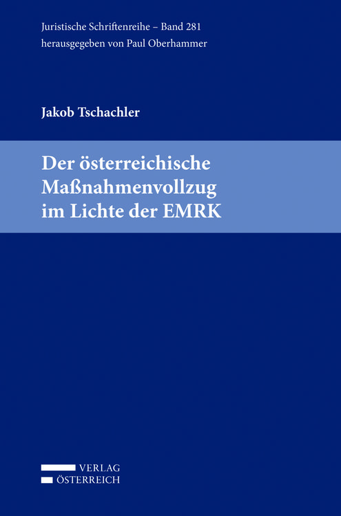 Produktbild: Der &ouml;sterreichische Ma&szlig;nahmenvollzug im Lichte der EMRK