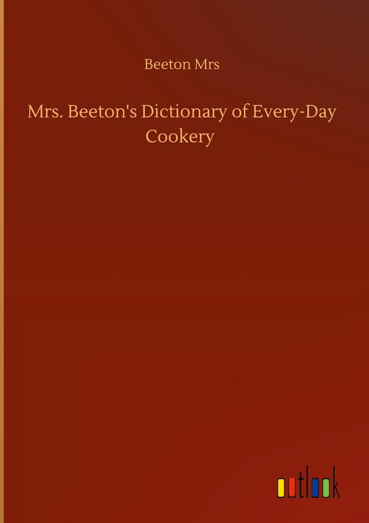 Produktbild: Mrs. Beeton's Dictionary of Every-Day Cookery