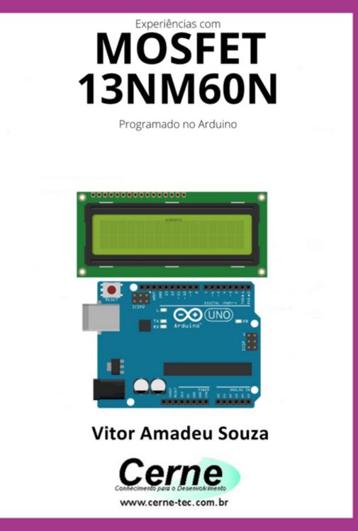 Produktbild: Experi&ecirc;ncias Com O Mosfet 13nm60n Programado No Arduino