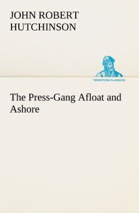 Produktbild: The Press-Gang Afloat and Ashore