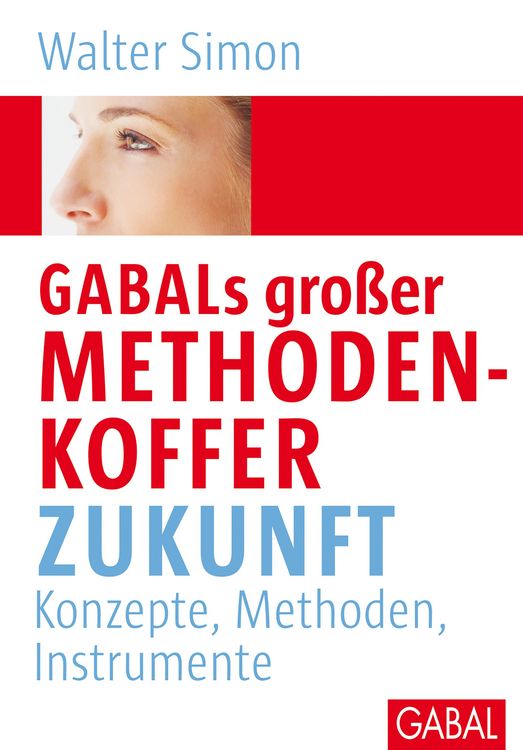 Produktbild: GABALs gro&szlig;er Methodenkoffer. Zukunft