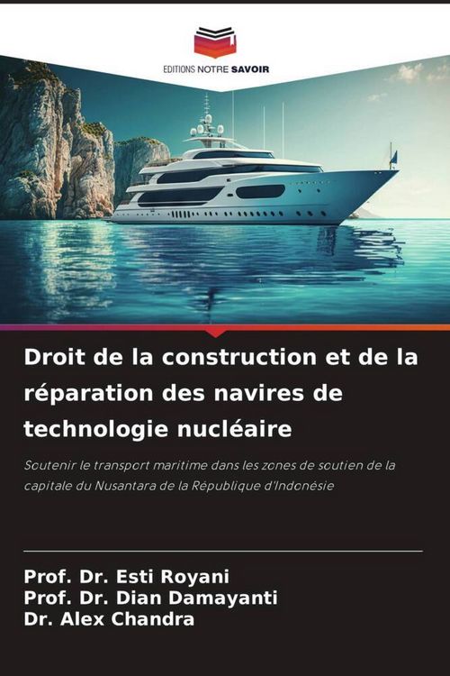 Produktbild: Droit de la construction et de la r&eacute;paration des navires de technologie nucl&eacute;aire