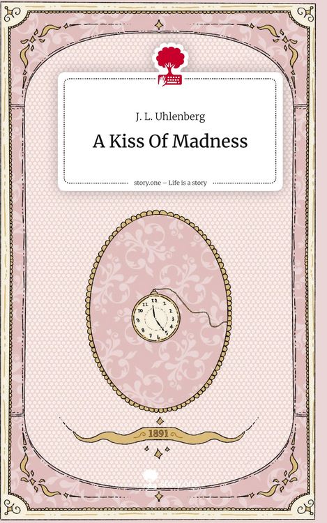 Produktbild: A Kiss Of Madness. Life is a Story - story.one