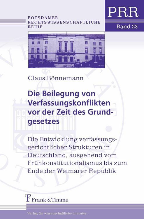 Produktbild: Die Beilegung von Verfassungskonflikten vor der Zeit des Grundgesetzes
