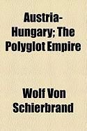 Produktbild: Austria-Hungary; The Polyglot Empire