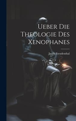 Produktbild: Ueber Die Theologie Des Xenophanes