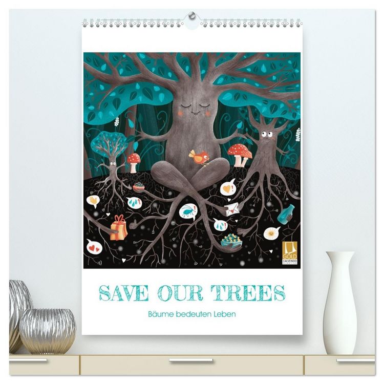Produktbild: SAVE OUR TREES - B&auml;ume bedeuten Leben (hochwertiger Premium Wandkalender 2026 DIN A2 hoch), Kunstdruck in Hochglanz