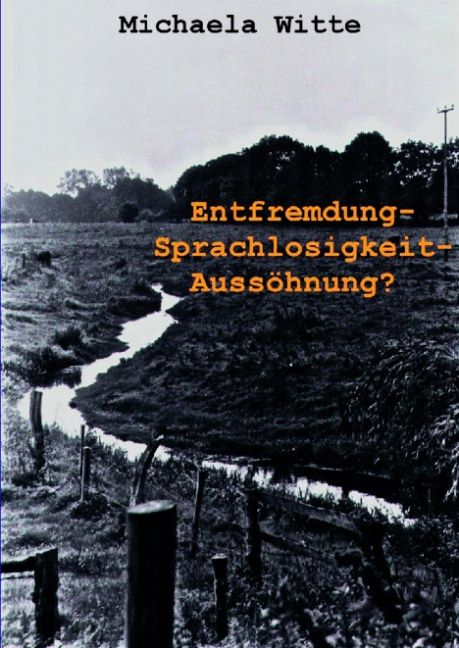 Produktbild: Entfremdung - Sprachlosigkeit - Auss&ouml;hnung?