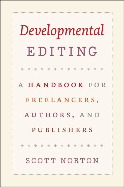 Produktbild: Norton, S: Developmental Editing - A Handbook for Freelancer