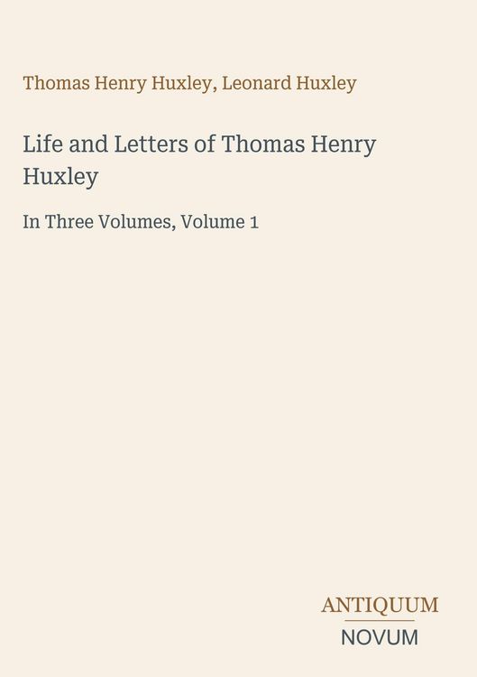 Produktbild: Life and Letters of Thomas Henry Huxley