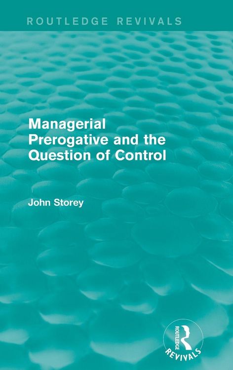 Produktbild: Managerial Prerogative and the Question of Control (Routledge Revivals)