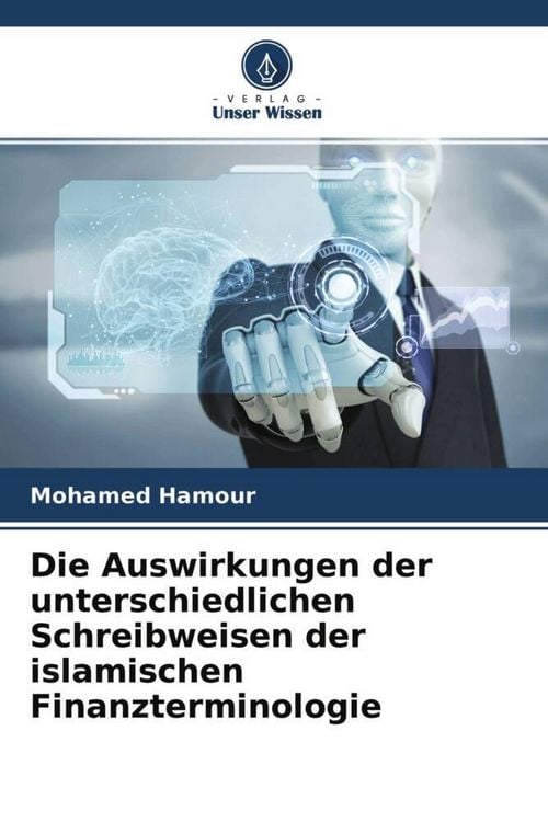Produktbild: Die Auswirkungen der unterschiedlichen Schreibweisen der islamischen Finanzterminologie
