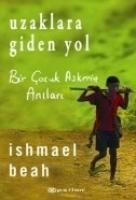 Produktbild: Uzaklara Giden Yol; Bir Cocuk Askerin Anilari