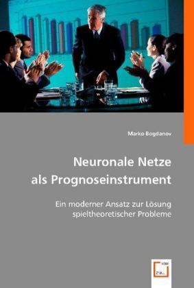Produktbild: Marko Bogdanov: Neuronale Netze als Prognoseinstrument