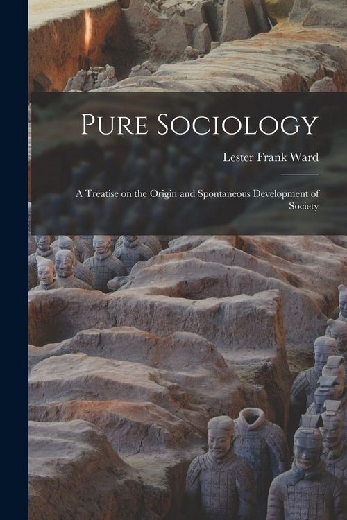 Produktbild: Pure Sociology; a Treatise on the Origin and Spontaneous Development of Society