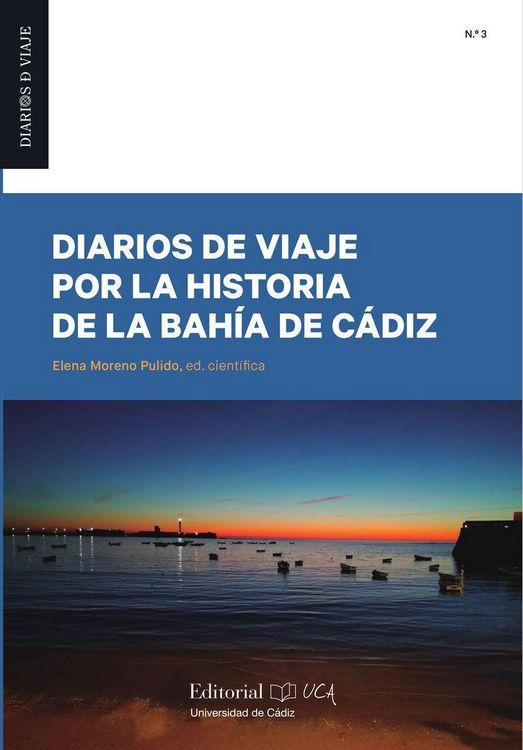 Produktbild: Diarios de viaje por la historia de la bah&iacute;a de C&aacute;diz