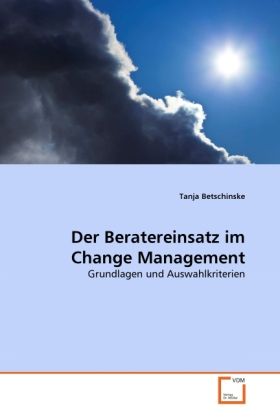 Produktbild: Betschinske, T: Beratereinsatz im Change Management