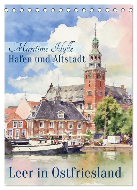 Produktbild: Hafen und Altstadt - Leer in Ostfriesland (Tischkalender 2027 DIN A5 hoch), CALVENDO Monatskalender