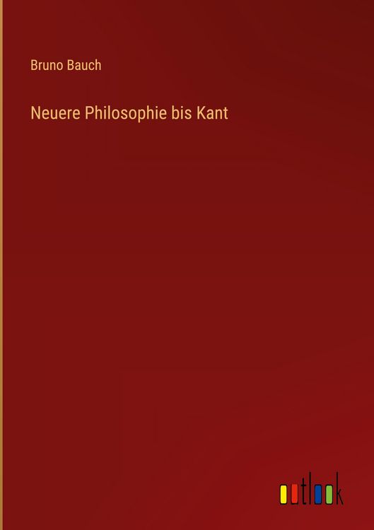 Produktbild: Neuere Philosophie bis Kant