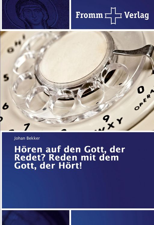 Produktbild: H&ouml;ren auf den Gott, der Redet? Reden mit dem Gott, der H&ouml;rt!